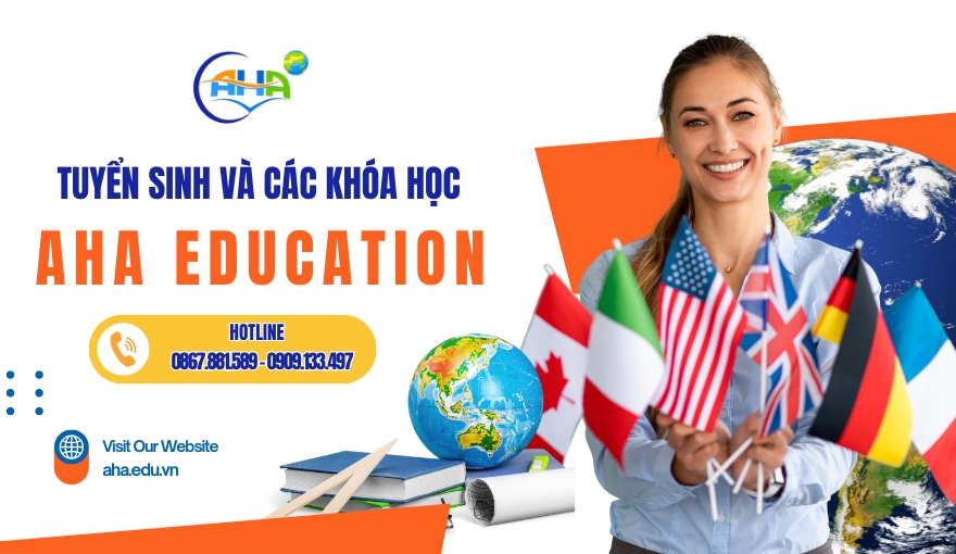 Thông tin tuyển sinh và các khóa học tại AHA EDUCATION AHA EDUCATION