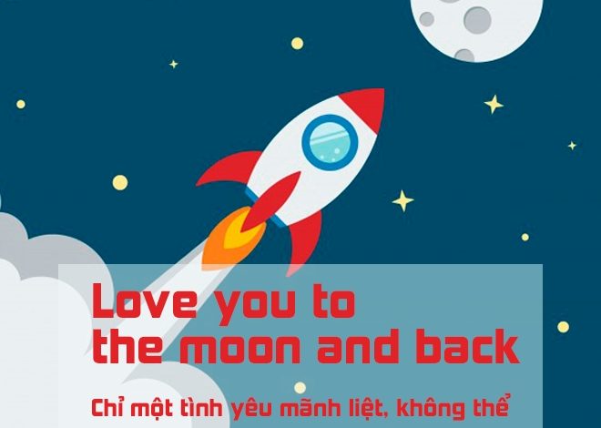 Love you to the moon and back nghĩa là gì